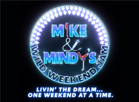 Mike & Mindy's Wild Weekend Jam